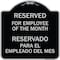 Signmission Reserved for Employee of Month Reservado Para El Empleado Del Mes Alum, 18" x 18", BS-1818-23206 A-DES-BS-1818-23206 - alternate 1
